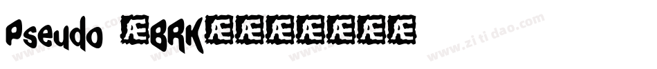 Pseudo (BRK)字体转换